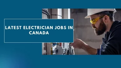 Photo of Latest Electrician Jobs in Canada 2024 – Apply Now