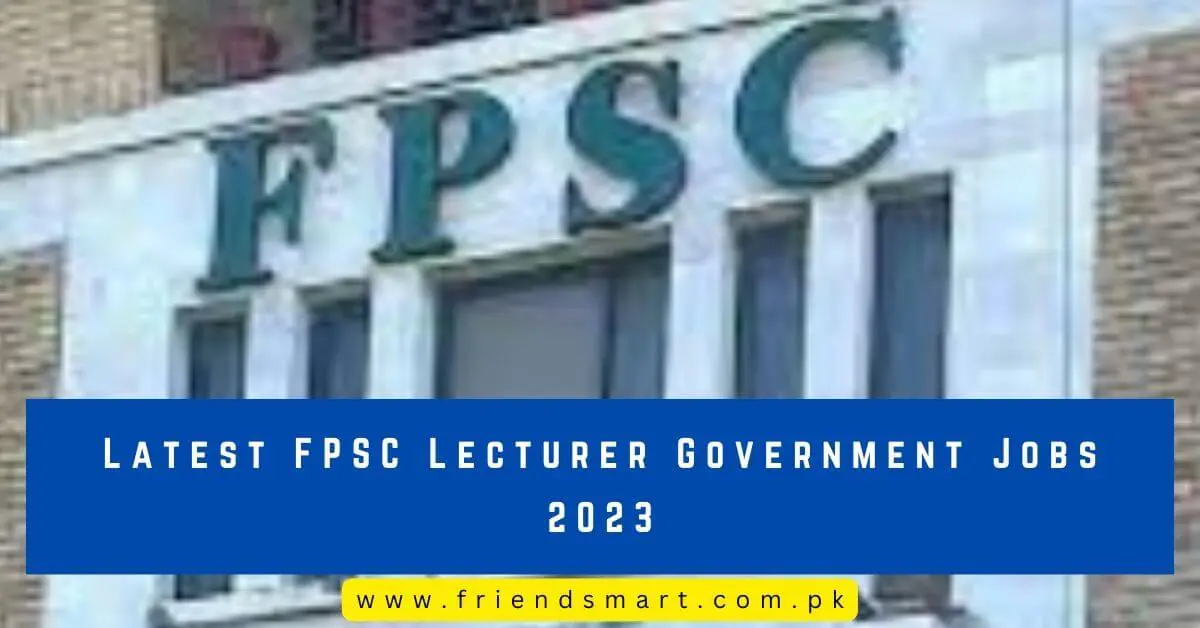 Latest FPSC Lecturer Government Jobs 2023