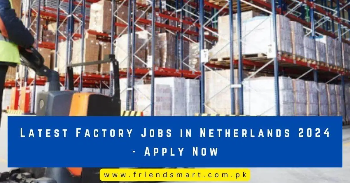 Latest Factory Jobs in Netherlands