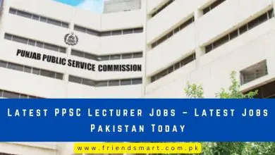 Photo of Latest PPSC Lecturer Jobs – Latest Jobs Pakistan Today