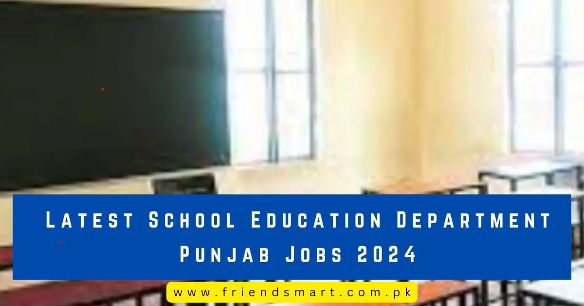 Latest School Education Department Punjab Jobs 2024