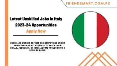 Photo of Latest Unskilled Jobs In Italy 2024 Opportunities