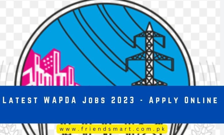Photo of Latest WAPDA Jobs 2023 – Apply Online