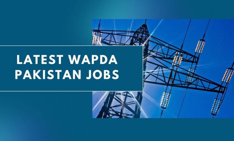 Photo of Latest WAPDA Pakistan Jobs 2024 –  Apply Here