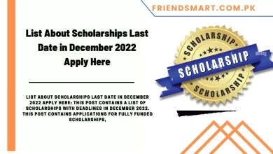 Photo of List About Scholarships Last Date in December 2023
