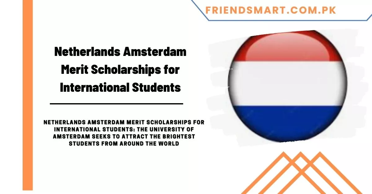 Netherlands Amsterdam Merit Scholarships for International Students