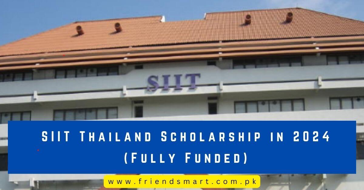SIIT Thailand Scholarship in 2024 (Fully Funded)