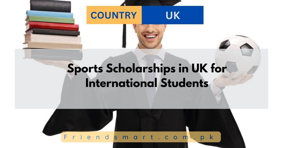 Sports Scholarships in UK for International Students