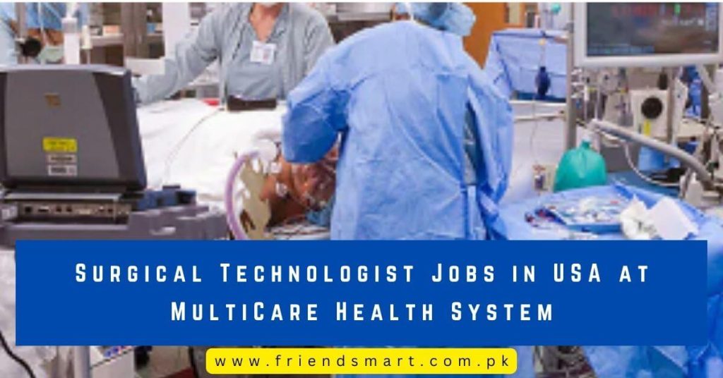 Surgical Technologist Jobs in USA at MultiCare Health System