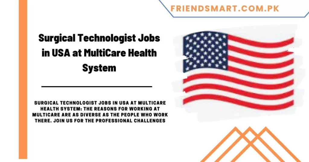 Surgical Technologist Jobs in USA at MultiCare Health System
