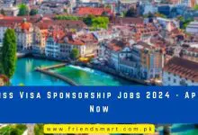 Photo of Swiss Visa Sponsorship Jobs 2024 – Apply Now