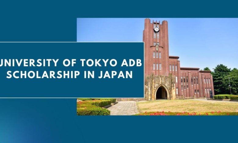 Photo of University of Tokyo ADB Scholarship in Japan 2024