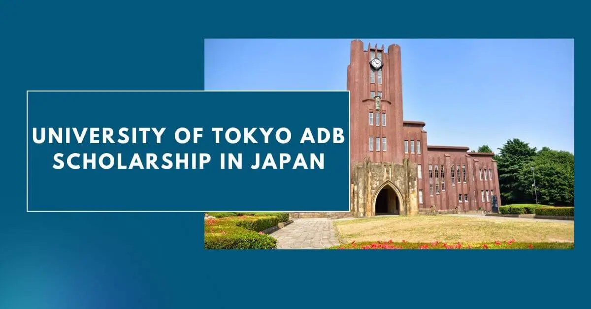 University of Tokyo ADB Scholarship in Japan