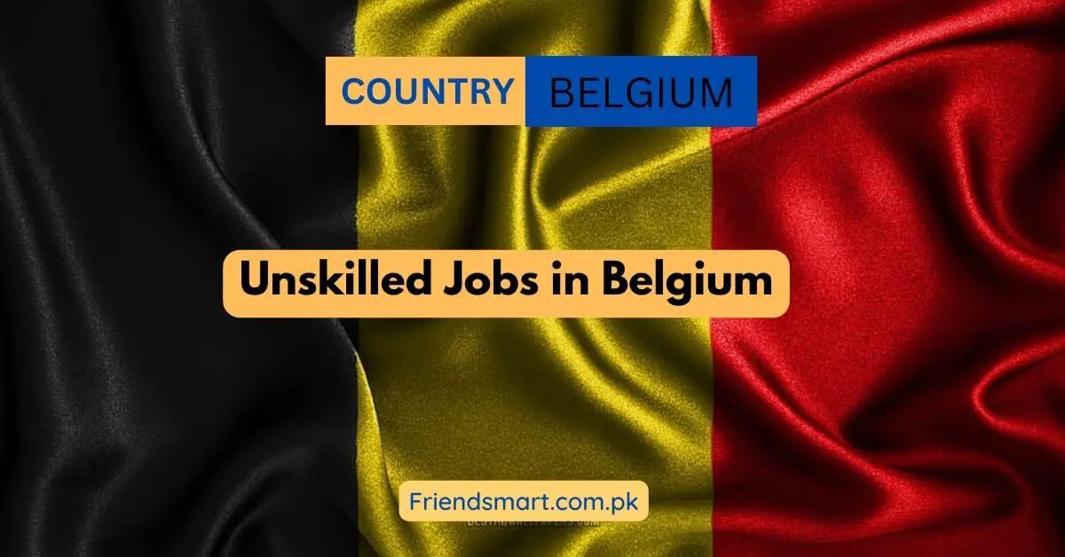 Unskilled Jobs in Belgium