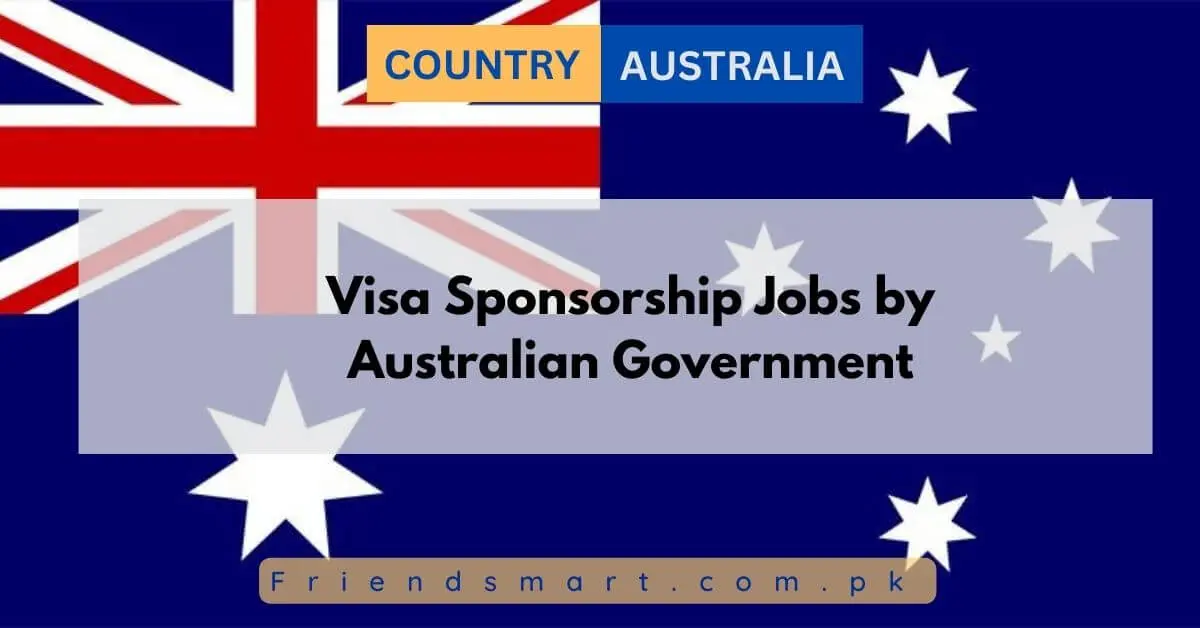 Visa Sponsorship Jobs by Australian Government