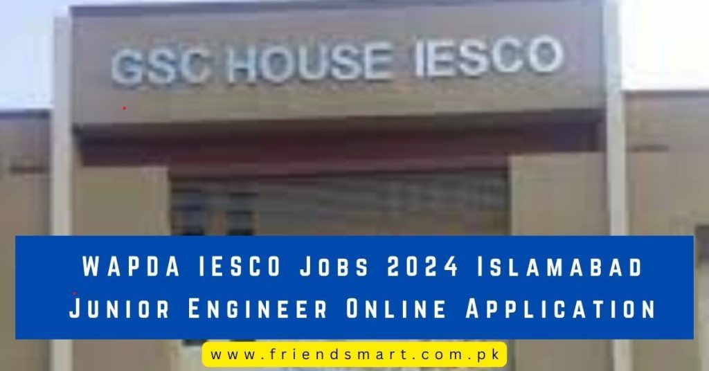 WAPDA IESCO Jobs 2024 Islamabad Junior Engineer Online Application