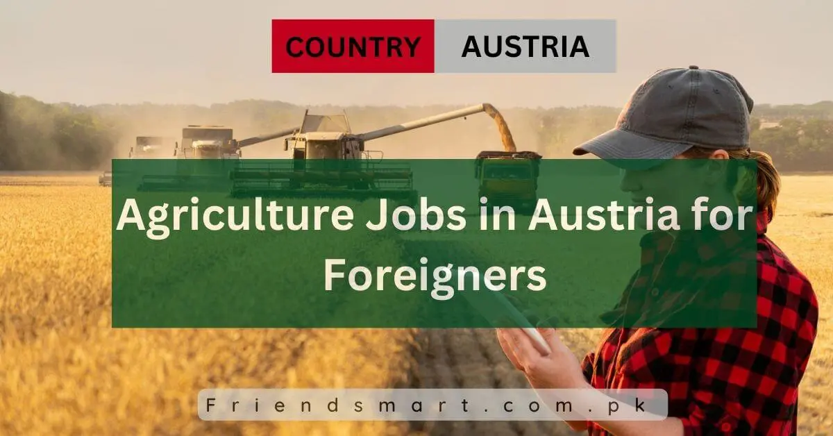 Agriculture Jobs in Austria for Foreigners