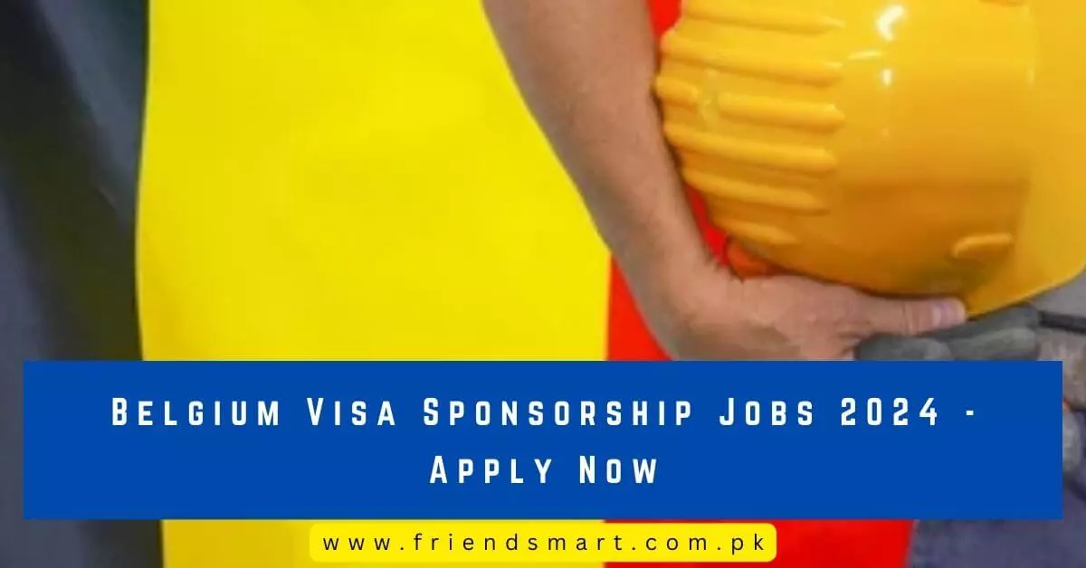 Belgium Visa Sponsorship Jobs