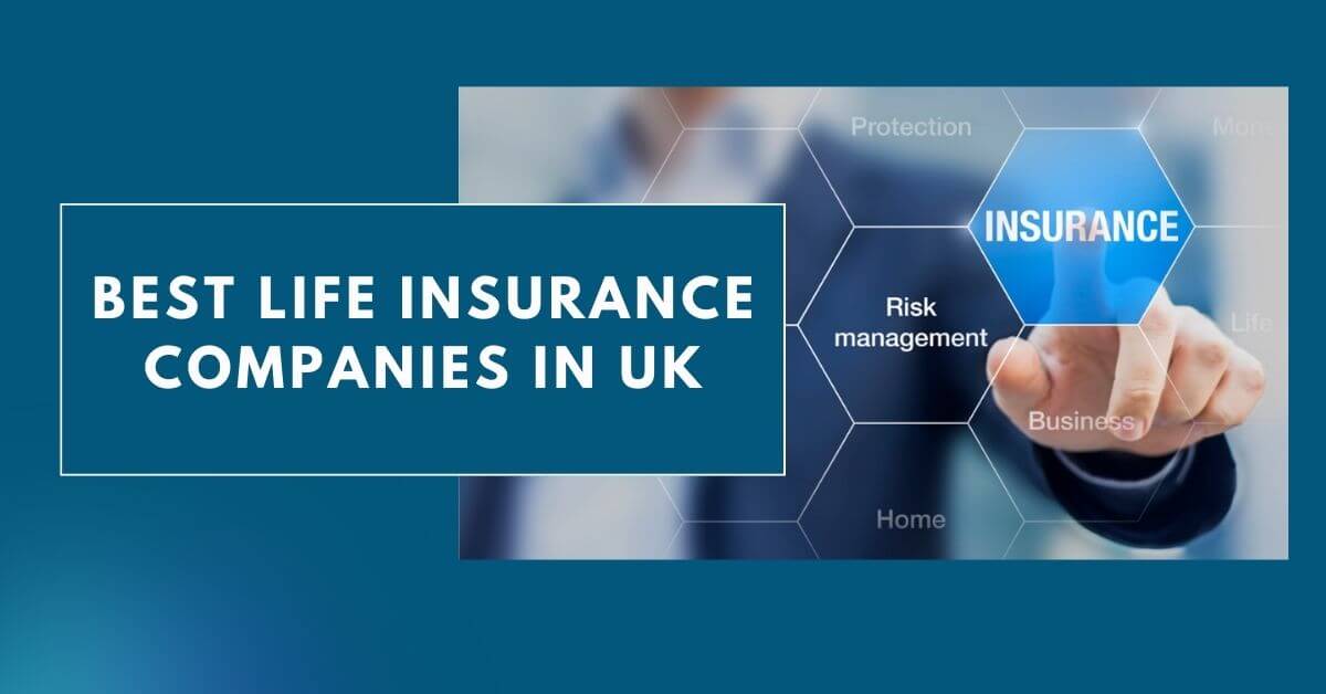 Best Life Insurance Companies in UK