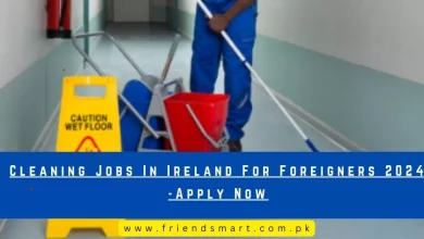 Photo of Cleaning Jobs In Ireland For Foreigners 2024 -Apply Now