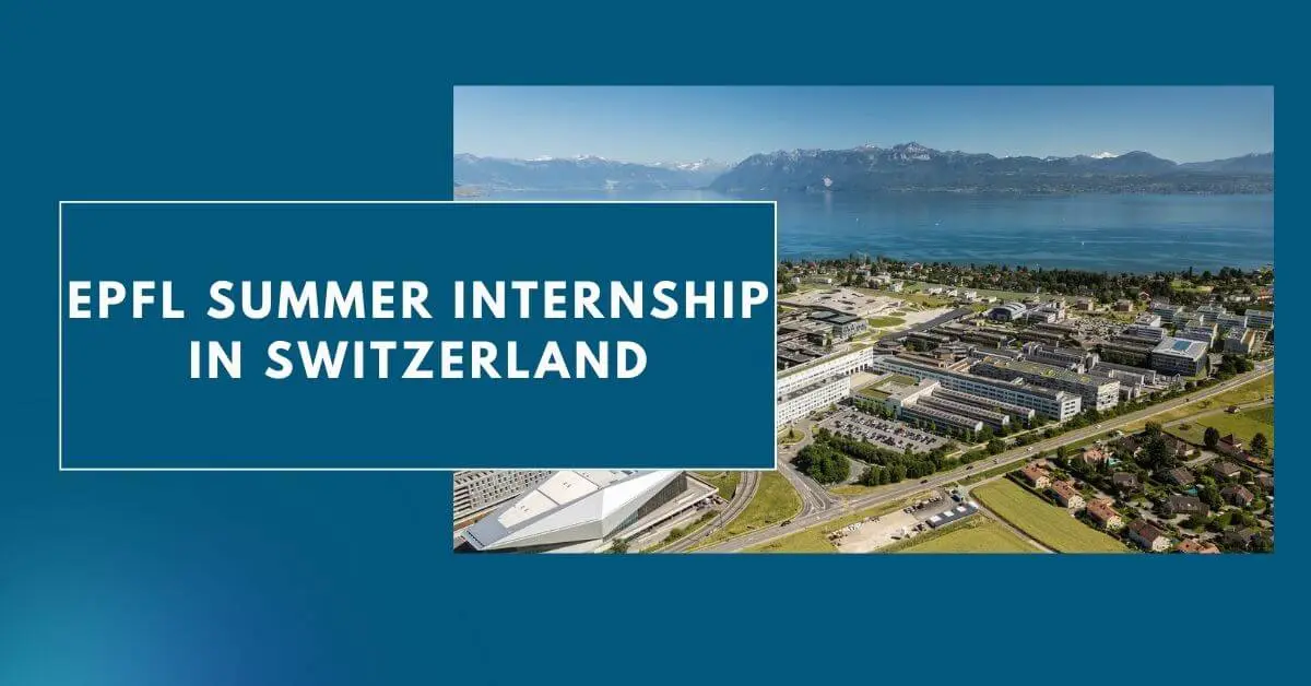 EPFL Summer Internship in Switzerland