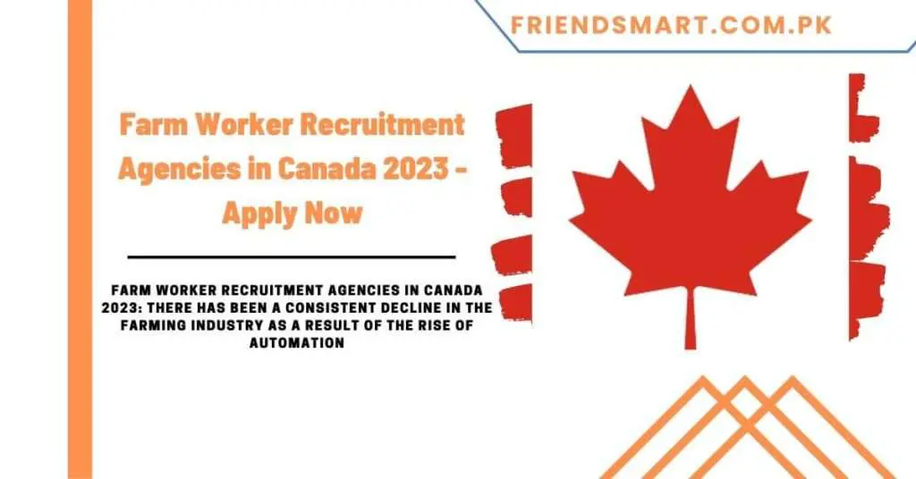 Farm Worker Recruitment Agencies in Canada 2023 - Apply Now