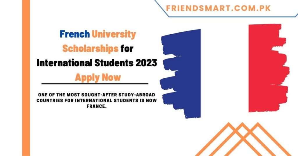 French University Scholarships for International Students 2023