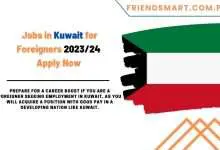 Photo of Jobs in Kuwait for Foreigners 2023/24 – Apply Now 