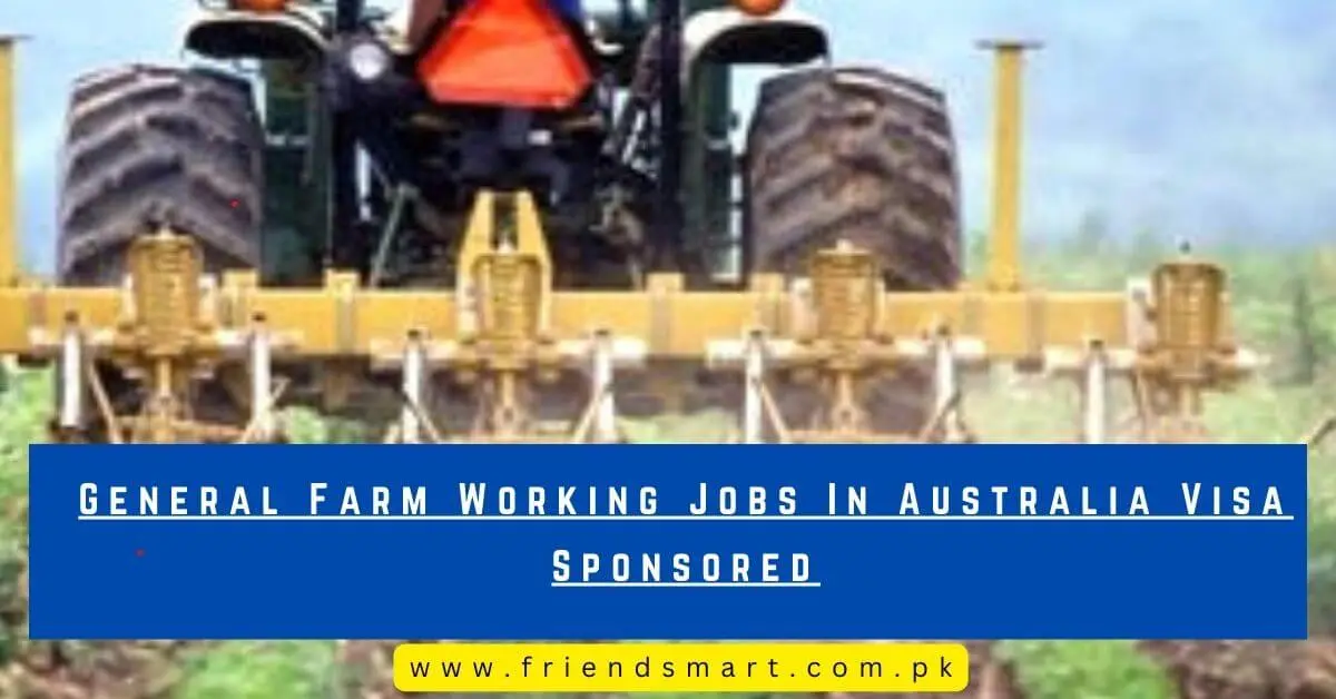 General Farm Working Jobs In Australia Visa Sponsored