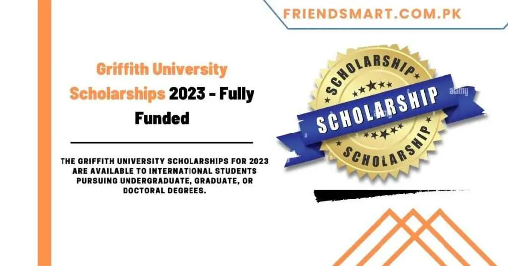 Griffith University Scholarships 2023 - Fully Funded