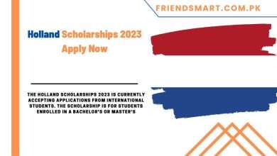 Photo of Holland Scholarships 2023 Apply Now