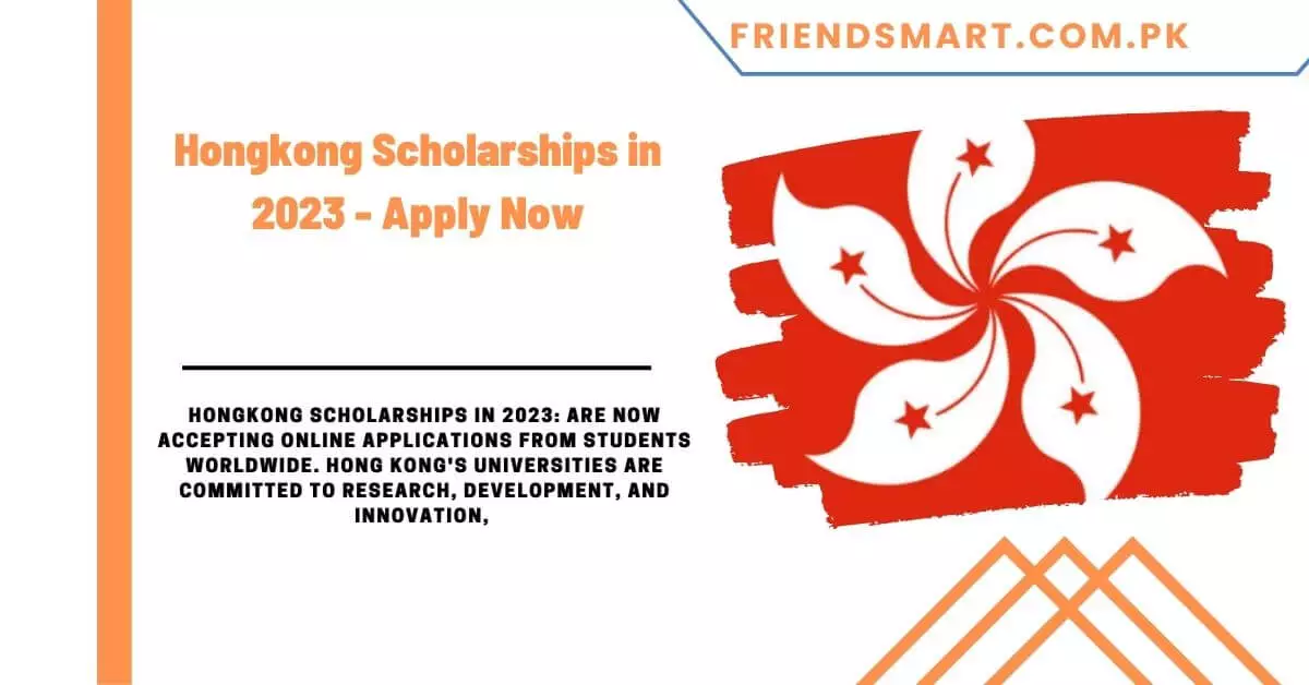 Hongkong Scholarships in 2023 - Apply Now