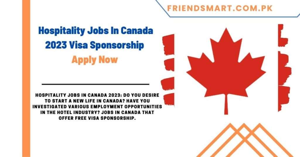 Hospitality Jobs In Canada 2023 Visa Sponsorship