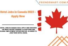 Photo of Hotel Jobs in Canada 2023 – Apply Now