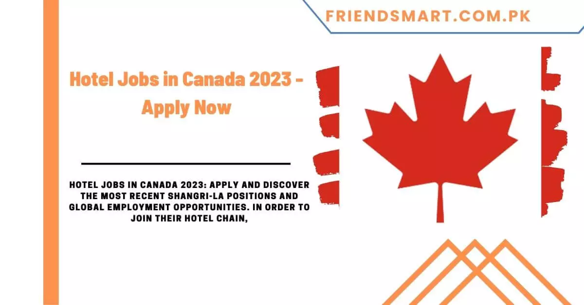 Hotel Jobs in Canada 2023 - Apply Now
