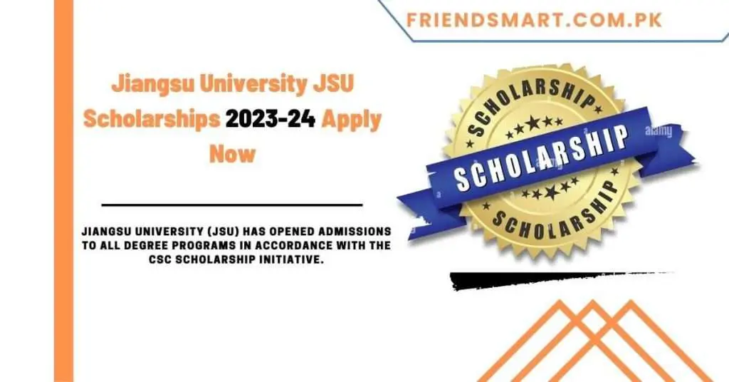 Jiangsu University JSU Scholarships 2023-24 Apply Now