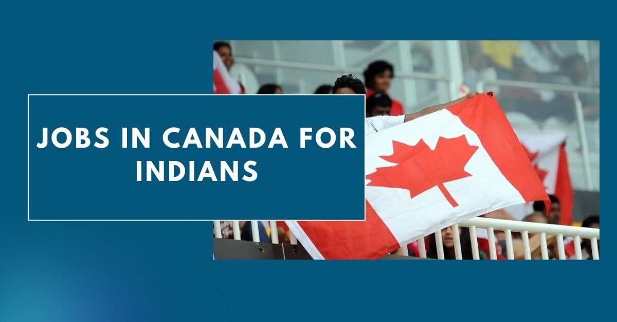 Jobs in Canada for Indians