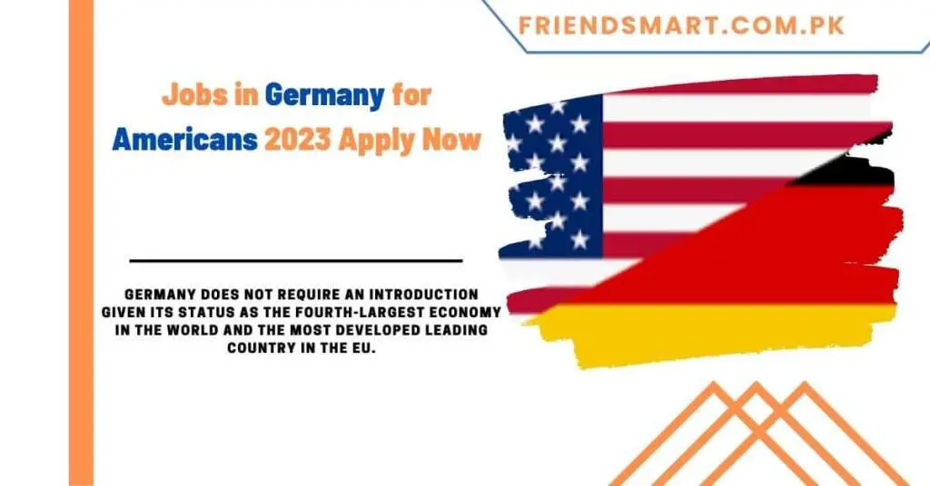 Jobs in Germany for Americans 2023 Apply Now