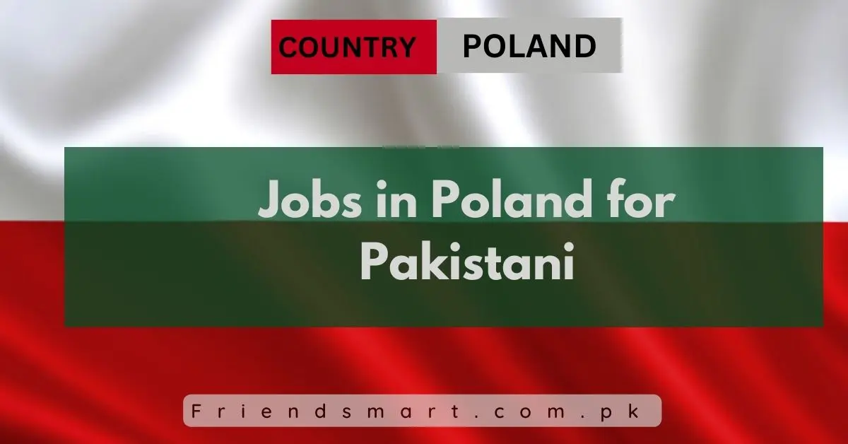Jobs in Poland for Pakistani