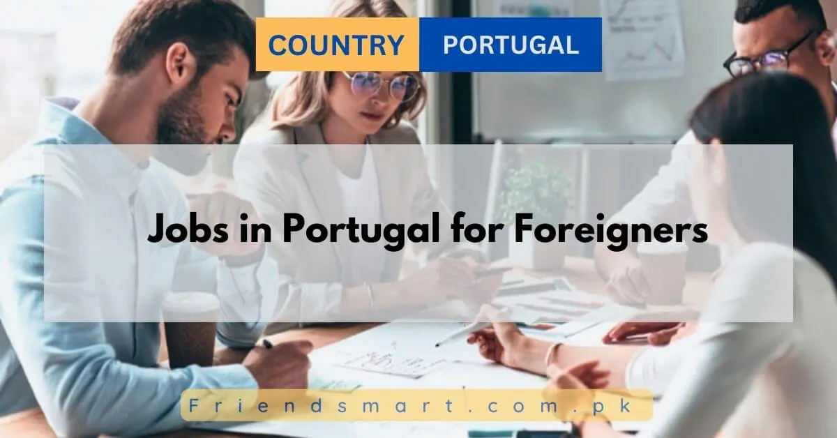 Jobs in Portugal for Foreigners