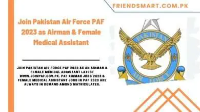 Photo of Join Pakistan Air Force PAF 2023 as Airman & Female Medical Assistant