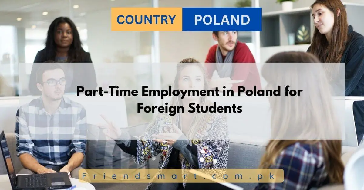 Part-Time Employment in Poland for Foreign Students