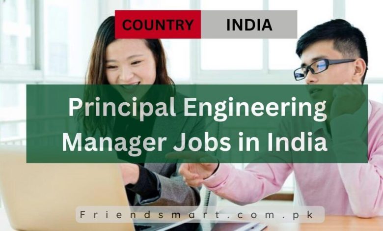 Photo of Principal Engineering Manager Jobs in India 2024