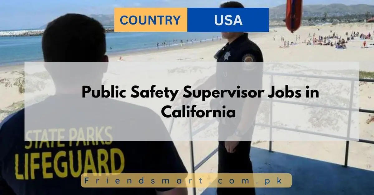Public Safety Supervisor Jobs in California
