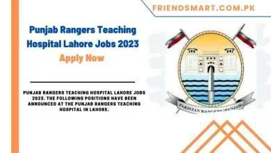 Photo of Punjab Rangers Teaching Hospital Lahore Jobs 2023