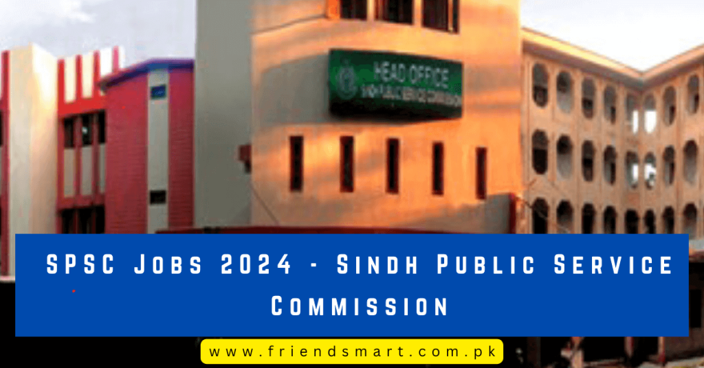 SPSC Jobs 2024 - Sindh Public Service Commission