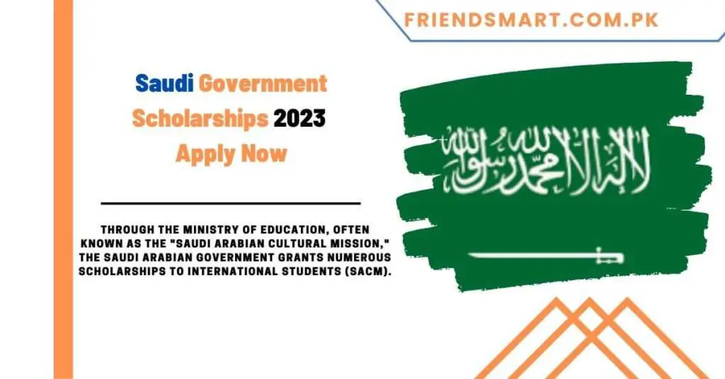 Saudi Government Scholarships 2023 Apply Now
