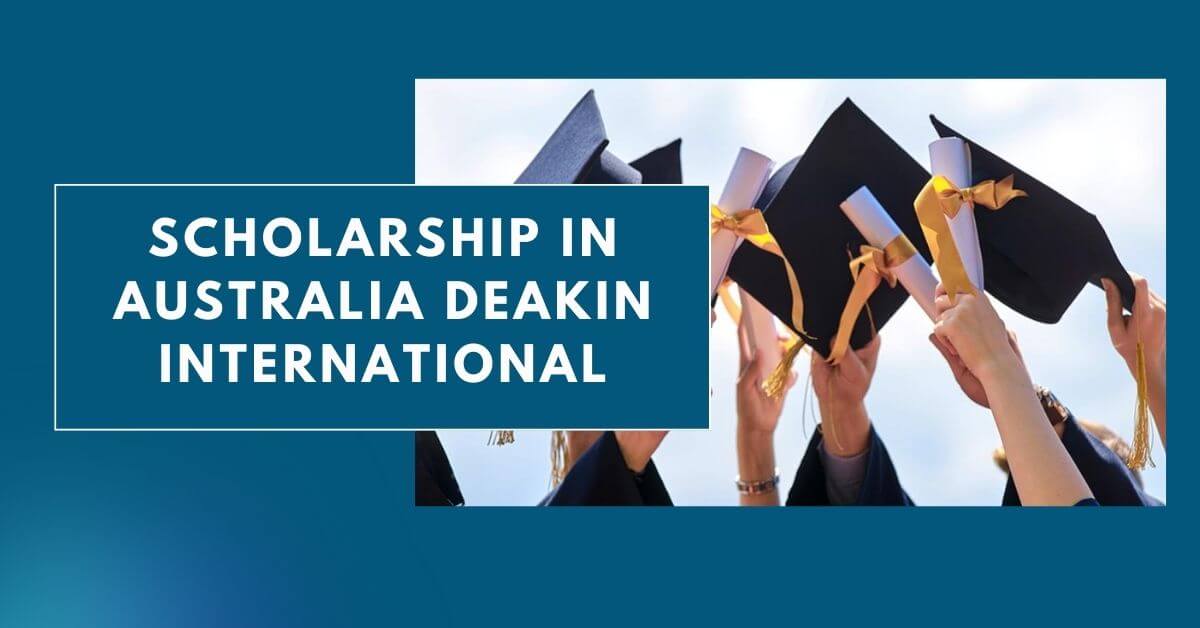 Scholarship in Australia Deakin International