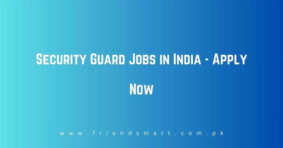 Security Guard Jobs in India