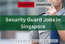 Photo of Security Guard Jobs in Singapore 2024 for Foreigners